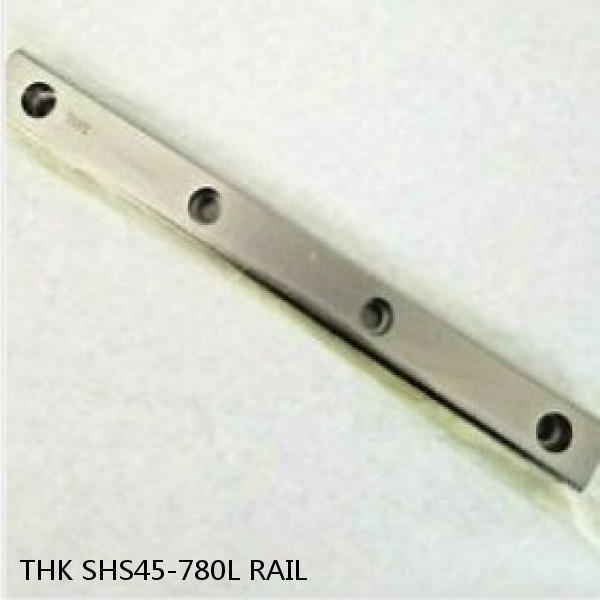 SHS45-780L RAIL THK Linear Bearing,Linear Motion Guides,Global Standard Caged Ball LM Guide (SHS),Standard Rail (SHS)