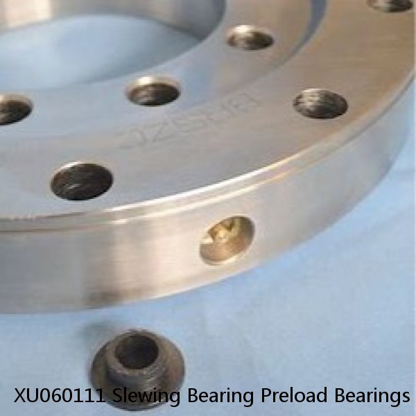XU060111 Slewing Bearing Preload Bearings