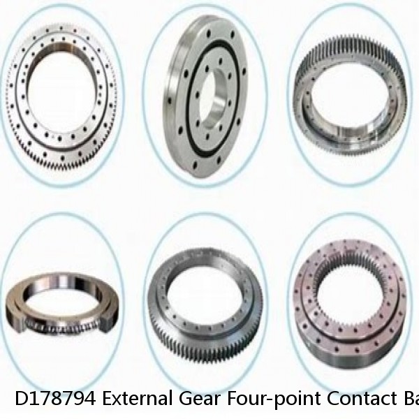 D178794 External Gear Four-point Contact Ball Slewing Bearing